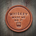Leather Coasters ROGUE LIFE MAINE  Whiskey-Made-Me-Do-It